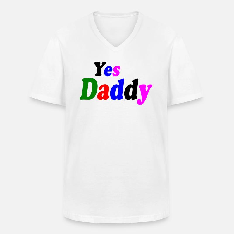 Yes daddy - Männer-T-Shirt mit V-Ausschnitt - Weiß