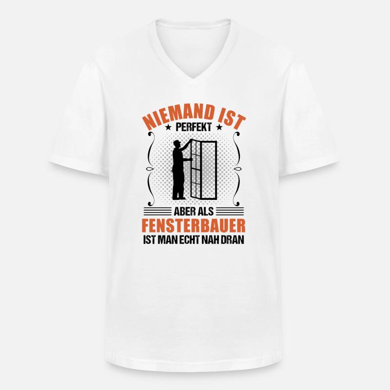 Fensterbauer Lustiger Spruch Handwerker Geschenk - Männer-T-Shirt mit V-Ausschnitt - Weiß