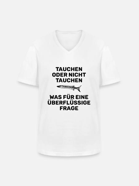 TAUCHEN ODER NICHT TAUCHEN - Männer-T-Shirt mit V-Ausschnitt - Weiß