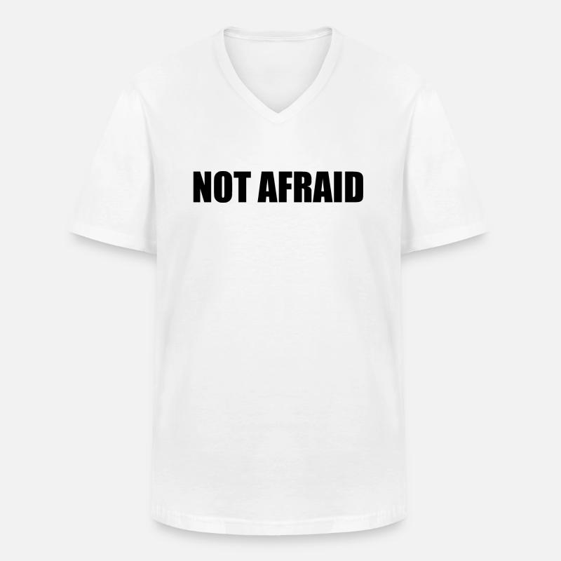 not afraid - Männer-T-Shirt mit V-Ausschnitt - Weiß