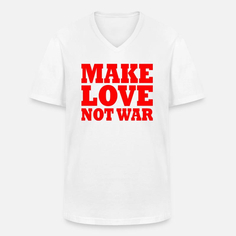 Make love not war - Männer-T-Shirt mit V-Ausschnitt - Weiß