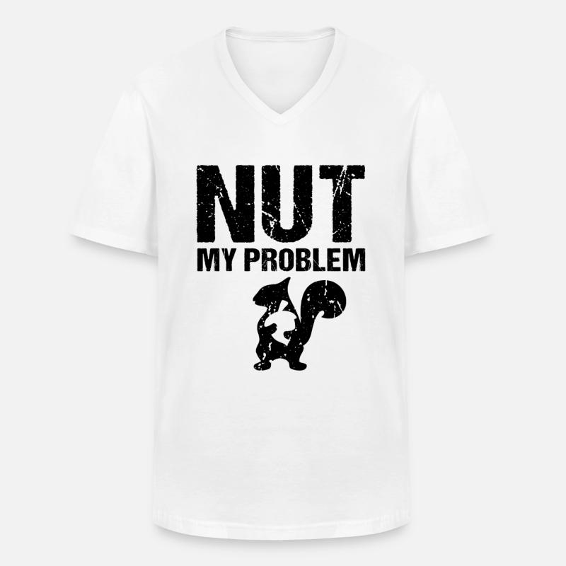 Nut My Problem Squirrel - Men's V-Neck T-Shirt - white