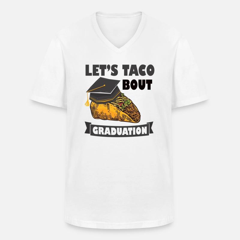 Let's Taco Bout Graduation Abschlussfeier - Männer-T-Shirt mit V-Ausschnitt - Weiß