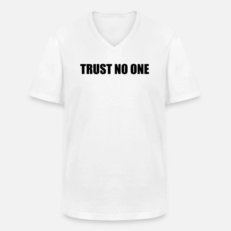Trust no one - Männer-T-Shirt mit V-Ausschnitt - Weiß