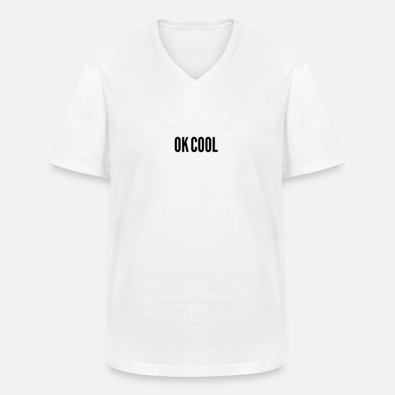 OK COOL cooler Spruch - Männer-T-Shirt mit V-Ausschnitt - Weiß