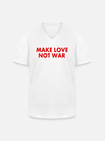 Make love not war - Men's V-Neck T-Shirt - white