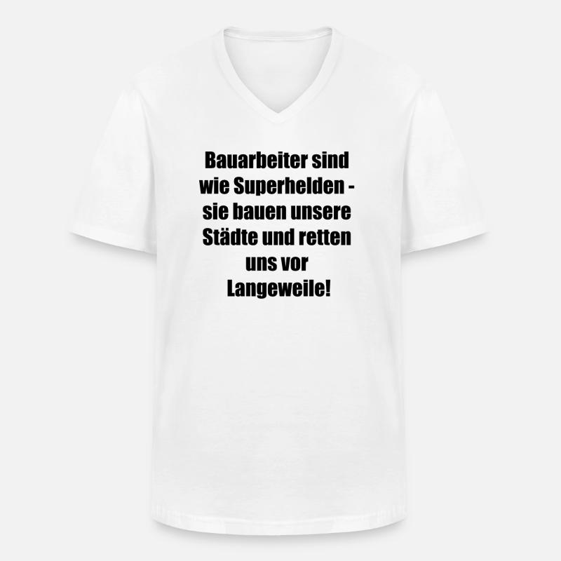 Construction Worker Life Gift - Men's V-Neck T-Shirt - white