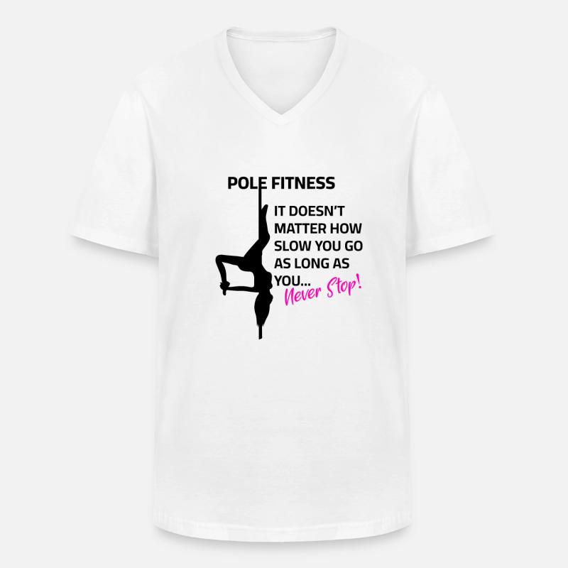 Never Stop Poledance - Männer-T-Shirt mit V-Ausschnitt - Weiß