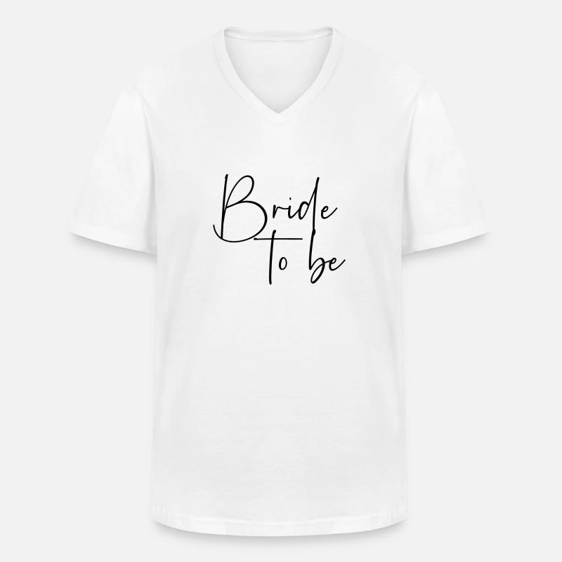 Bride to be - Männer-T-Shirt mit V-Ausschnitt - Weiß