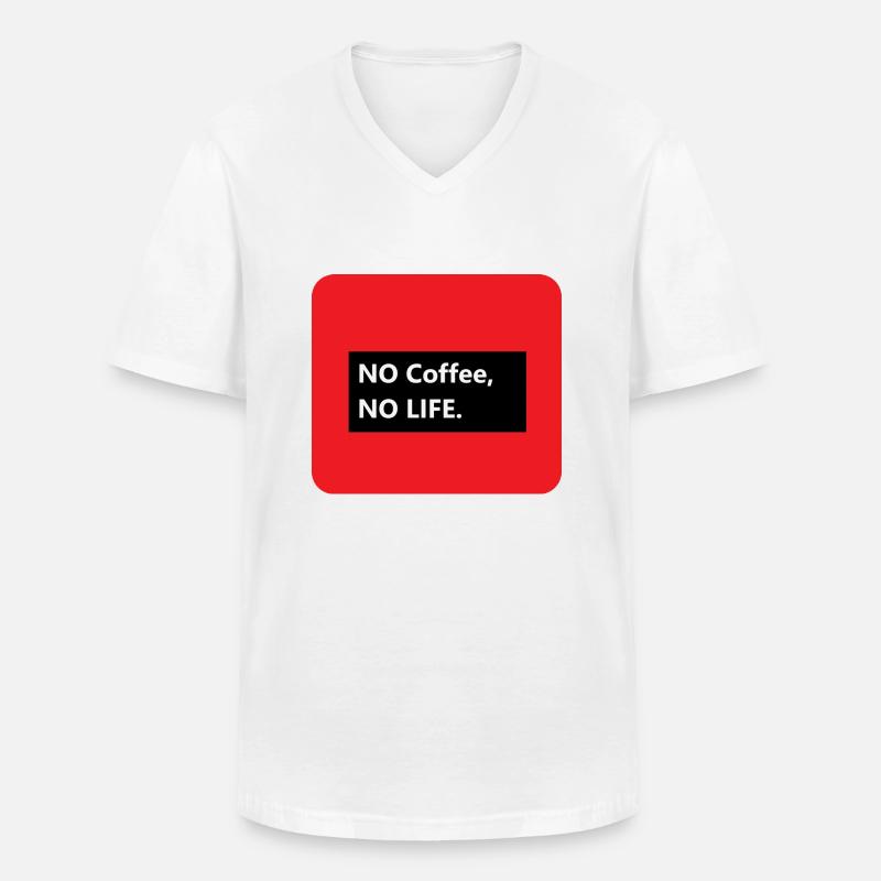 No Coffee no life - Männer-T-Shirt mit V-Ausschnitt - Weiß