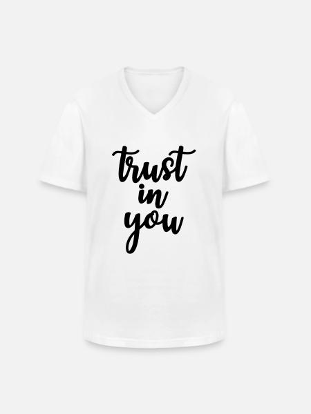 trust in you - Men's V-Neck T-Shirt - white