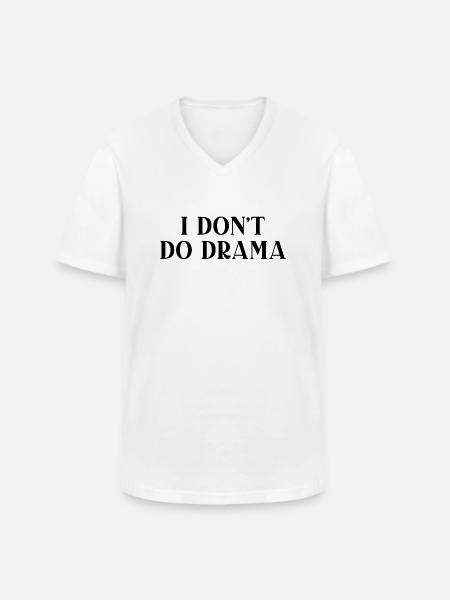 Jag gör inte drama - T-shirt med V-ringning herr - vit