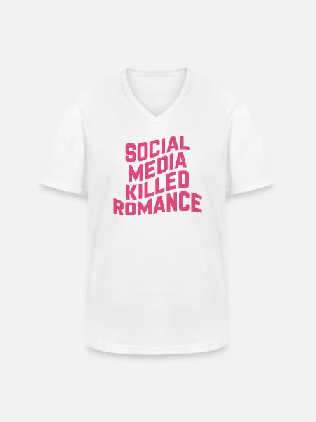 Social Media Killed Romance - Men's V-Neck T-Shirt - white