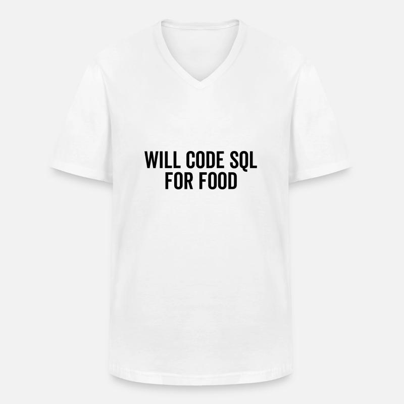 Wird SQL für Lebensmittel codieren - Männer-T-Shirt mit V-Ausschnitt - Weiß