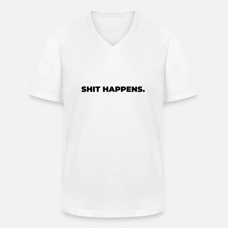 shit happens - Print - Männer-T-Shirt mit V-Ausschnitt - Weiß