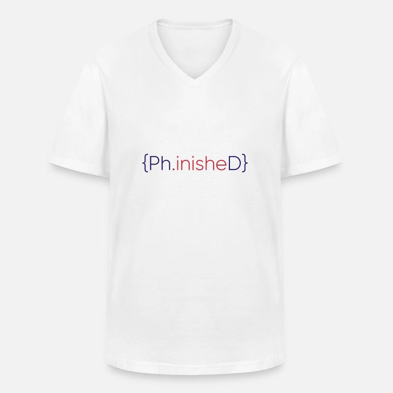 Phinished Finished PhD Abschluss Geschenk - Männer-T-Shirt mit V-Ausschnitt - Weiß