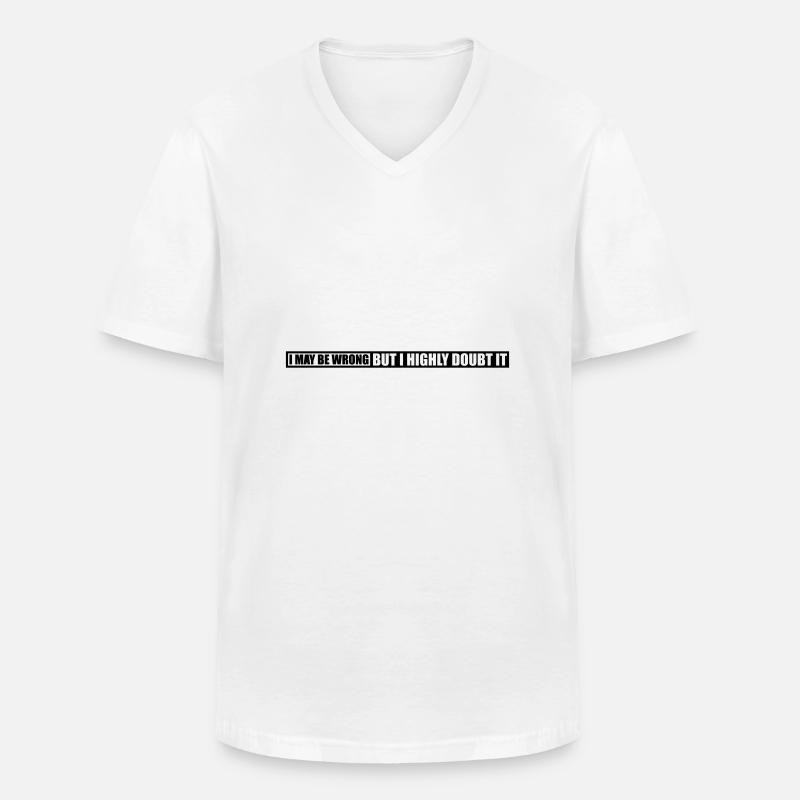 I may be wrong - Männer-T-Shirt mit V-Ausschnitt - Weiß