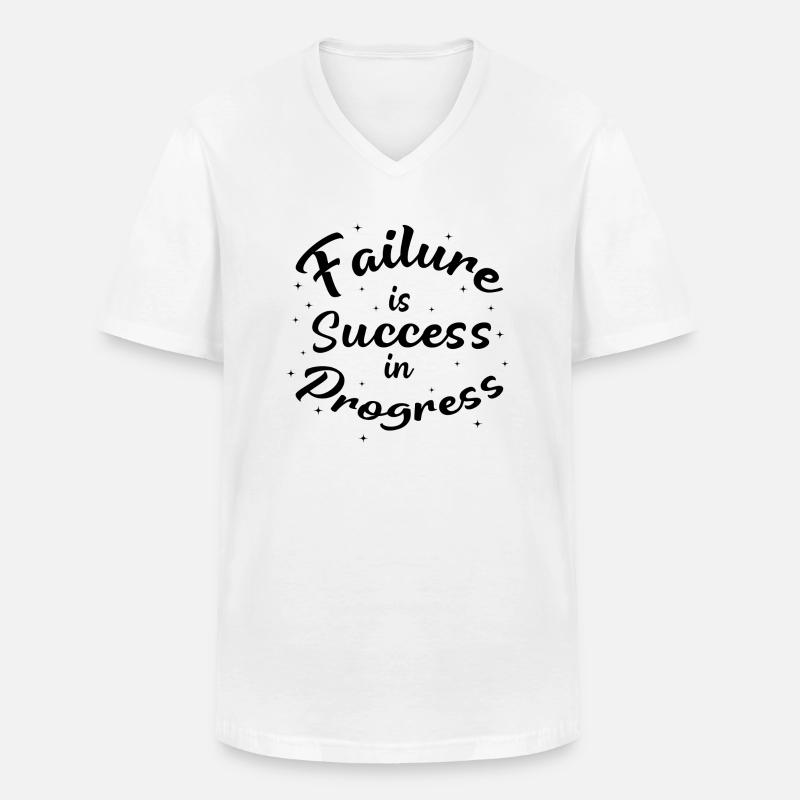 Failure is Success in Progress - Männer-T-Shirt mit V-Ausschnitt - Weiß