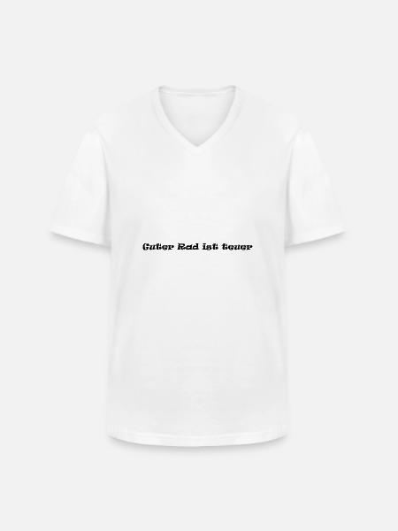 Guter Rad Ist Teuer - Männer-T-Shirt mit V-Ausschnitt - Weiß