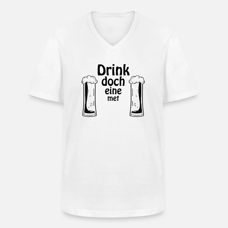 Drink doch eine met - Männer-T-Shirt mit V-Ausschnitt - Weiß