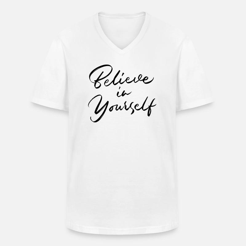 Glaube an dich selbst - Männer-T-Shirt mit V-Ausschnitt - Weiß