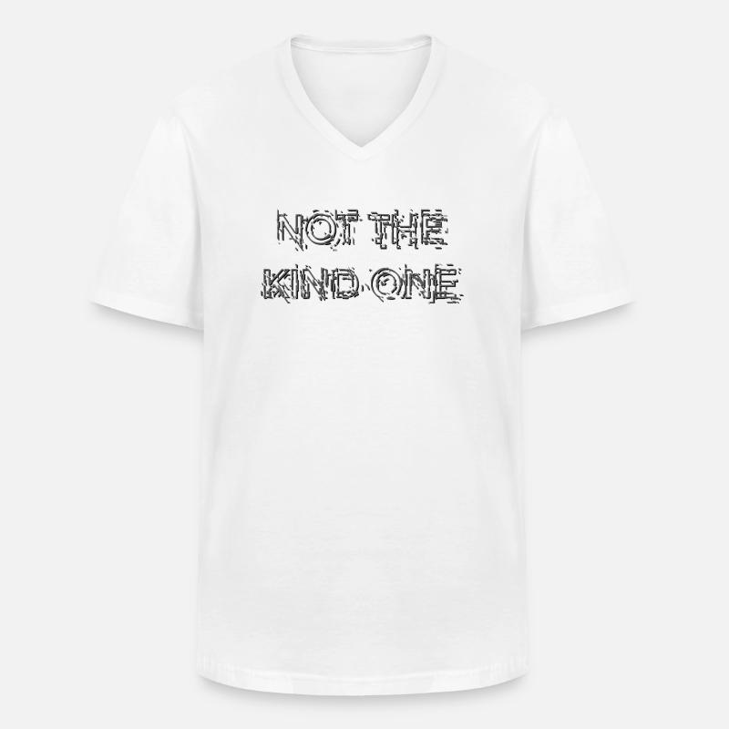 not the kind one - Men's V-Neck T-Shirt - white