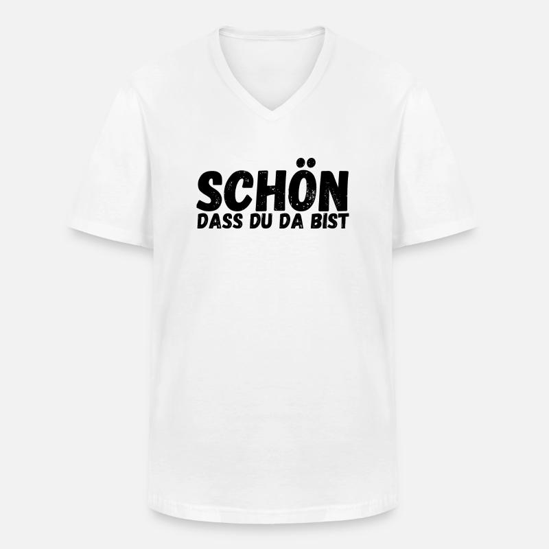 Schön, dass du da bist - Männer-T-Shirt mit V-Ausschnitt - Weiß