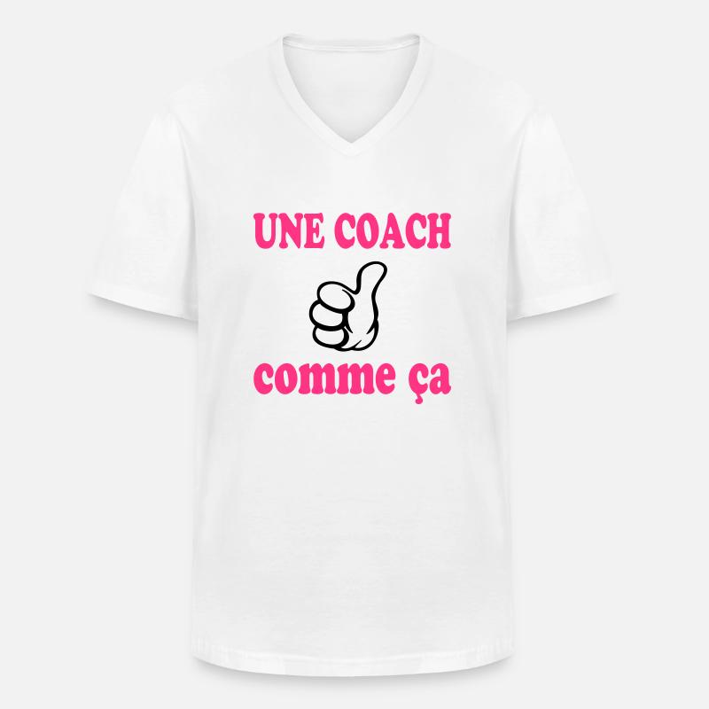 Une coach comme ça - Männer-T-Shirt mit V-Ausschnitt - Weiß