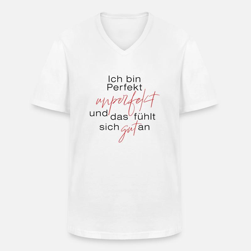 Ich bin perfekt unperfekt ... - Männer-T-Shirt mit V-Ausschnitt - Weiß