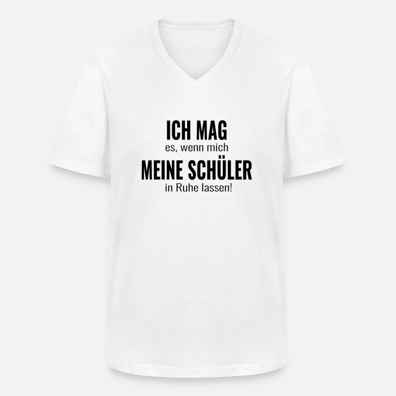 Lehrer Schule Lustige Sprüche - Männer-T-Shirt mit V-Ausschnitt - Weiß