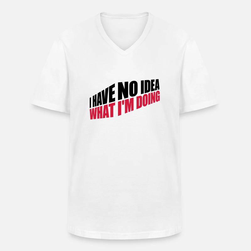 I Have No Idea - Männer-T-Shirt mit V-Ausschnitt - Weiß