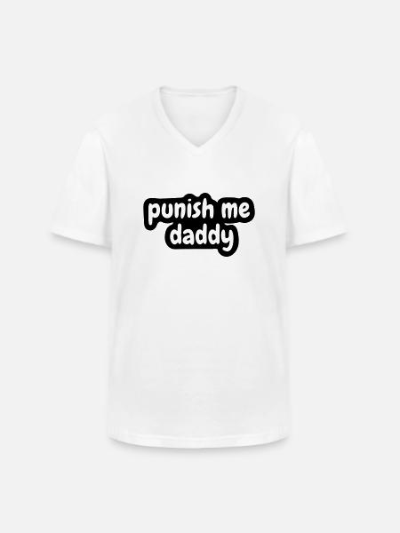 punish me daddy - Men's V-Neck T-Shirt - white