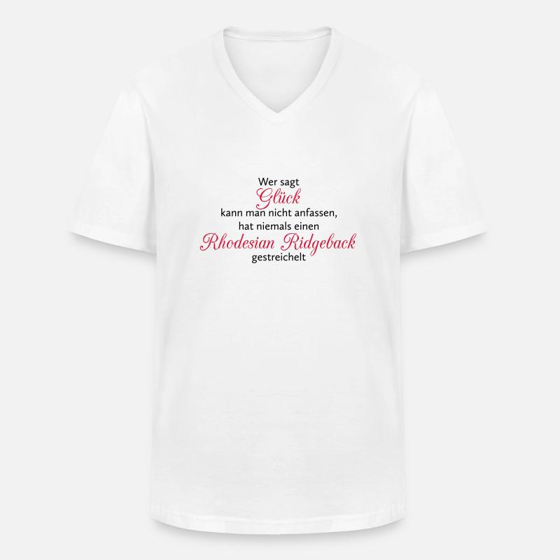 Hunde Spruch: Rhodesian Ridgeback Glück - Männer-T-Shirt mit V-Ausschnitt - Weiß