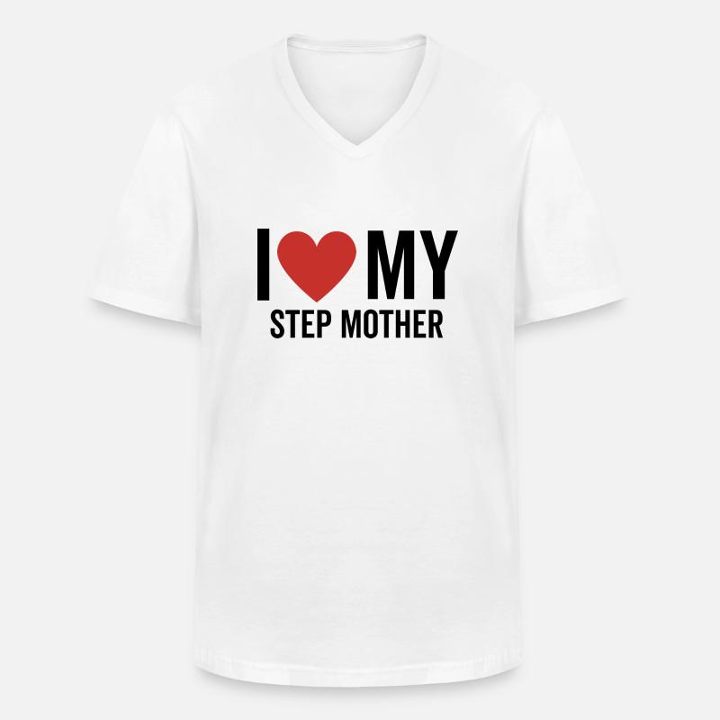 Ich liebe meine Stiefmutter - Männer-T-Shirt mit V-Ausschnitt - Weiß