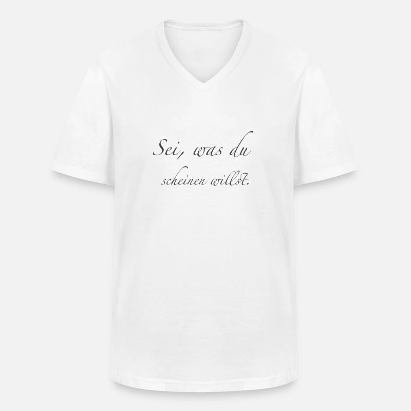 sei, was du scheinen willst - Männer-T-Shirt mit V-Ausschnitt - Weiß