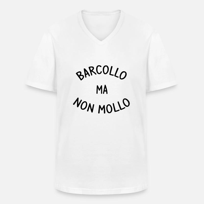 barcollo ma non mollo - Maglietta da uomo classica con scollo a V - bianco