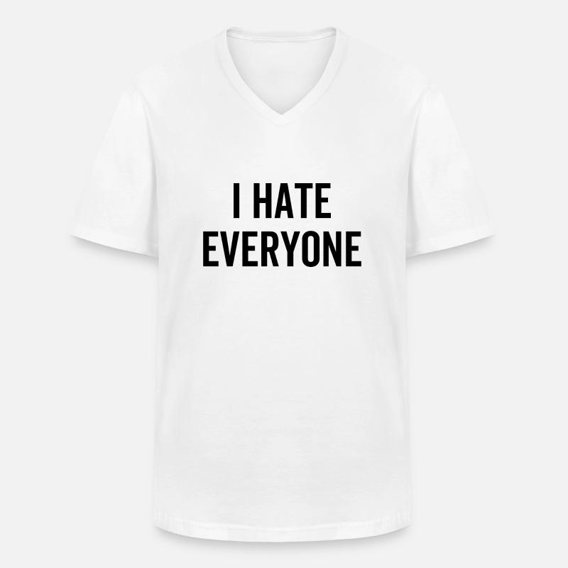 I Hate Everyone - Männer-T-Shirt mit V-Ausschnitt - Weiß