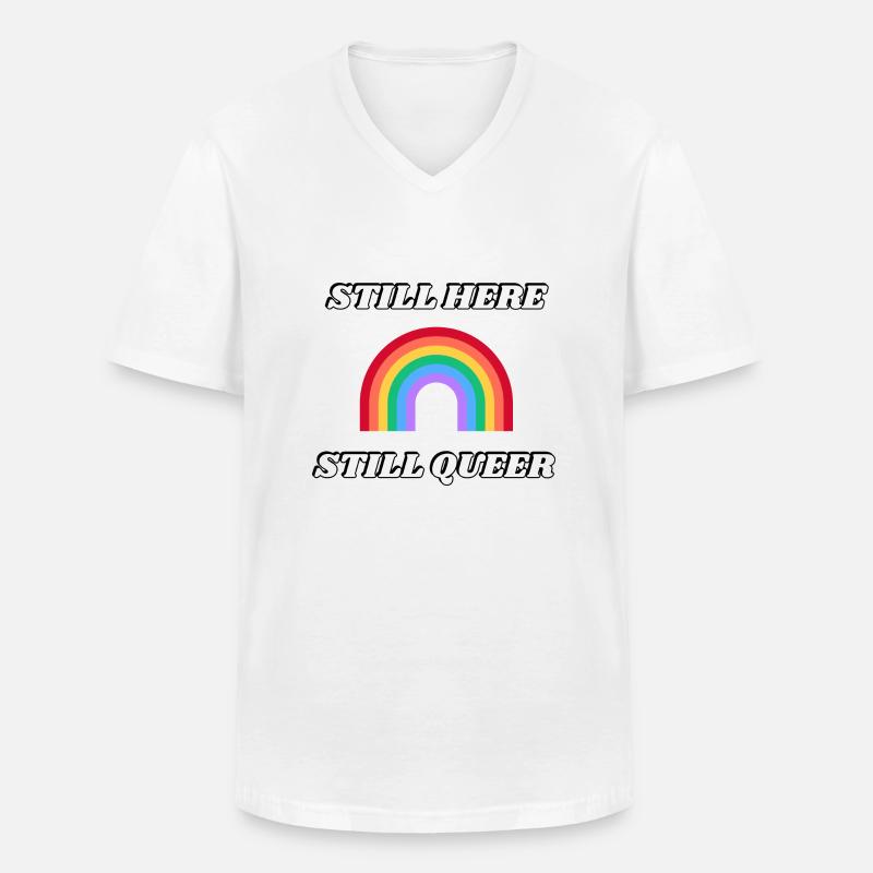 IMMER NOCH HIER NOCH QUEER - Männer-T-Shirt mit V-Ausschnitt - Weiß