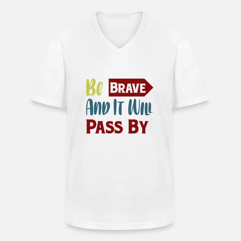 Sei mutig, - Männer-T-Shirt mit V-Ausschnitt - Weiß