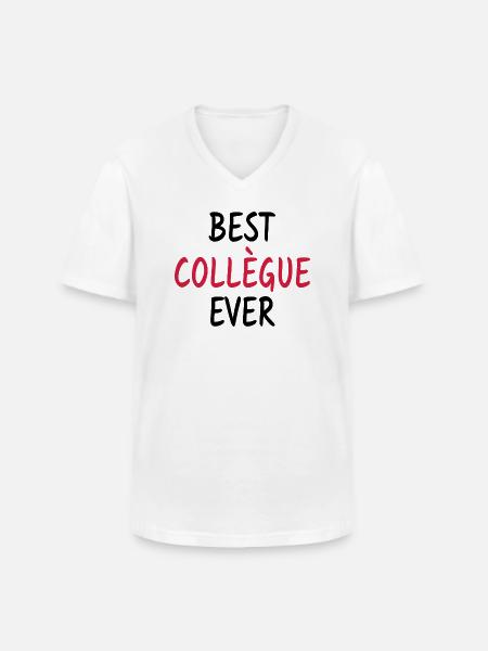 Best Collègue Ever - Meilleur collègue du monde - T-shirt col V Homme - blanc