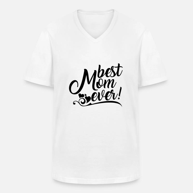 Best Mom ever! - Männer-T-Shirt mit V-Ausschnitt - Weiß