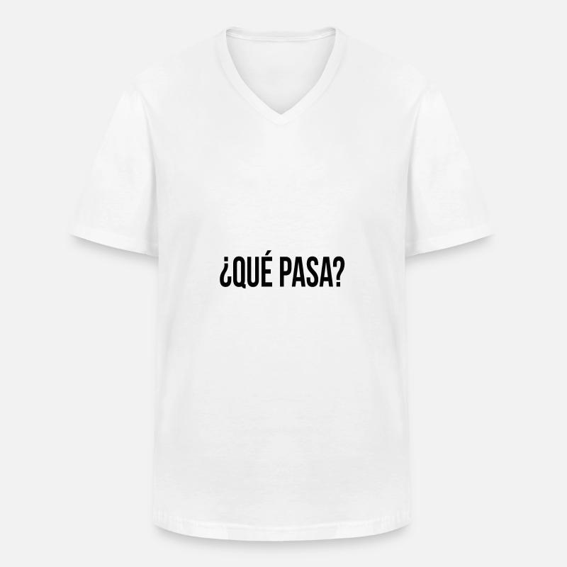que pasa? (Spanisch) Geschenkidee - Männer-T-Shirt mit V-Ausschnitt - Weiß