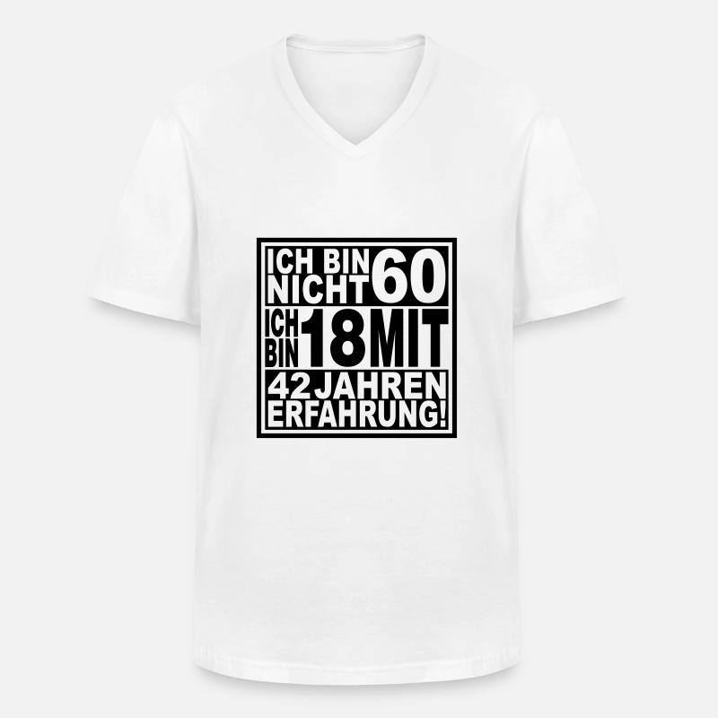 Ich bin nicht 60 ... - Männer-T-Shirt mit V-Ausschnitt - Weiß