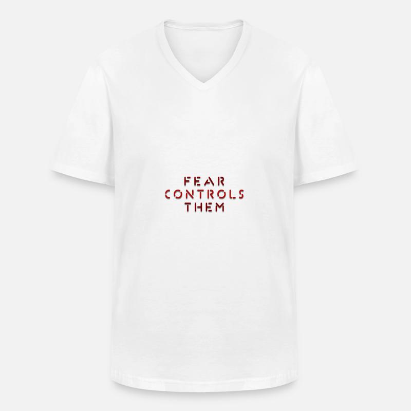 FEAR CONTROLS THEM - Männer-T-Shirt mit V-Ausschnitt - Weiß