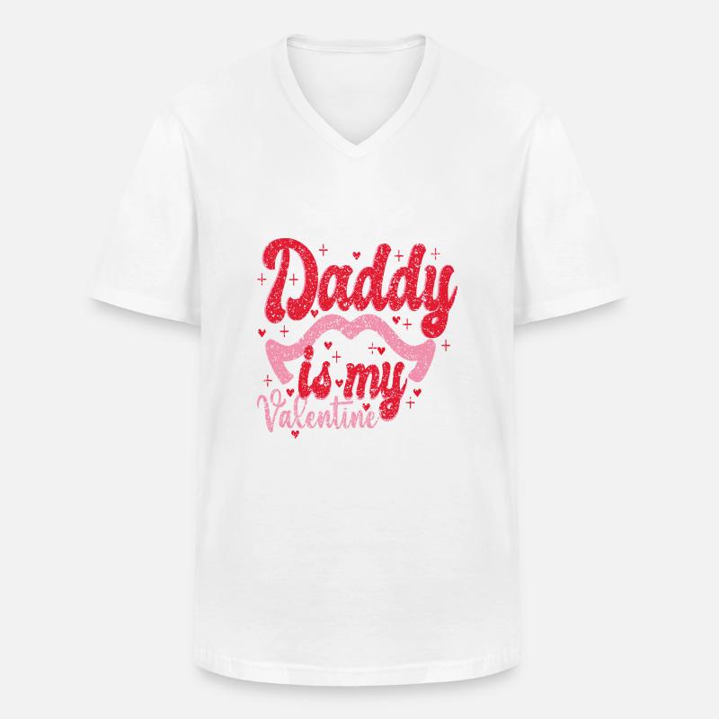 Daddy is my Valentine - Männer-T-Shirt mit V-Ausschnitt - Weiß