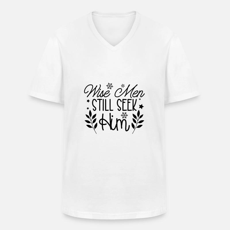 Wise men still seek him - Männer-T-Shirt mit V-Ausschnitt - Weiß