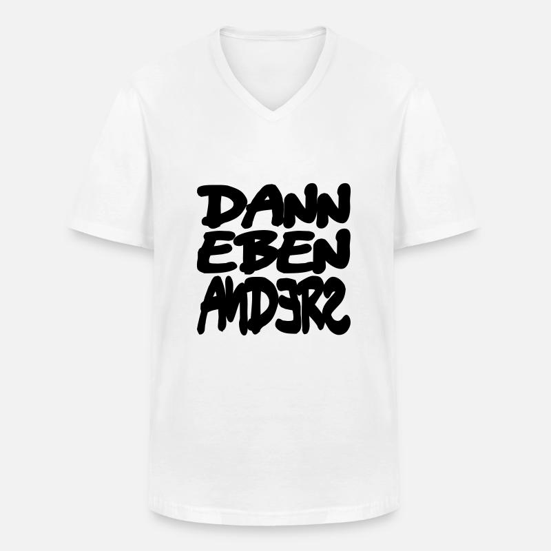 dann eben anders - Männer-T-Shirt mit V-Ausschnitt - Weiß