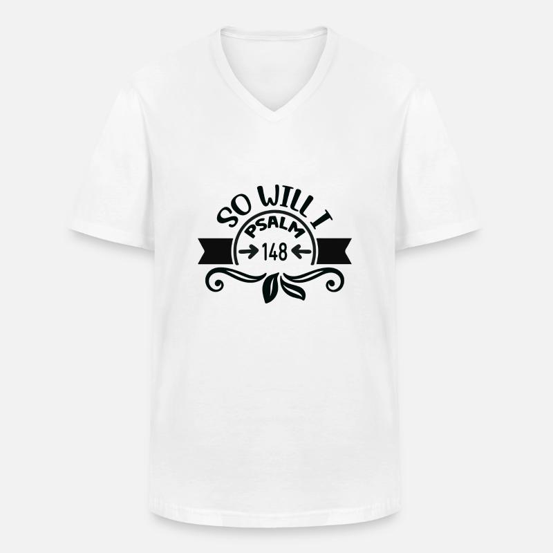 Psalm 148 - so auch ich - Männer-T-Shirt mit V-Ausschnitt - Weiß
