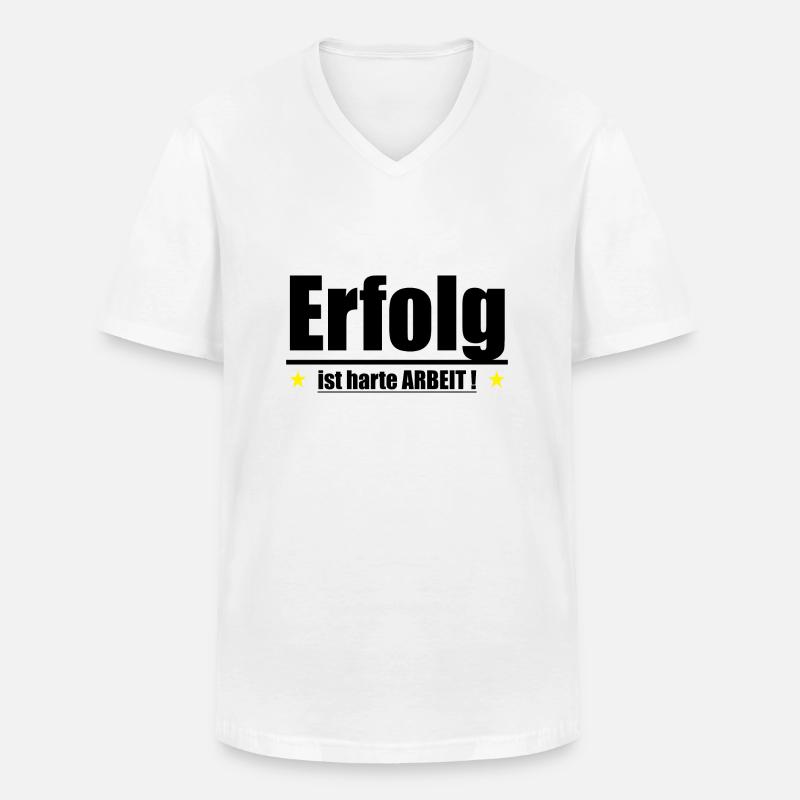 Erfolg ist harte Arbeit - Männer-T-Shirt mit V-Ausschnitt - Weiß