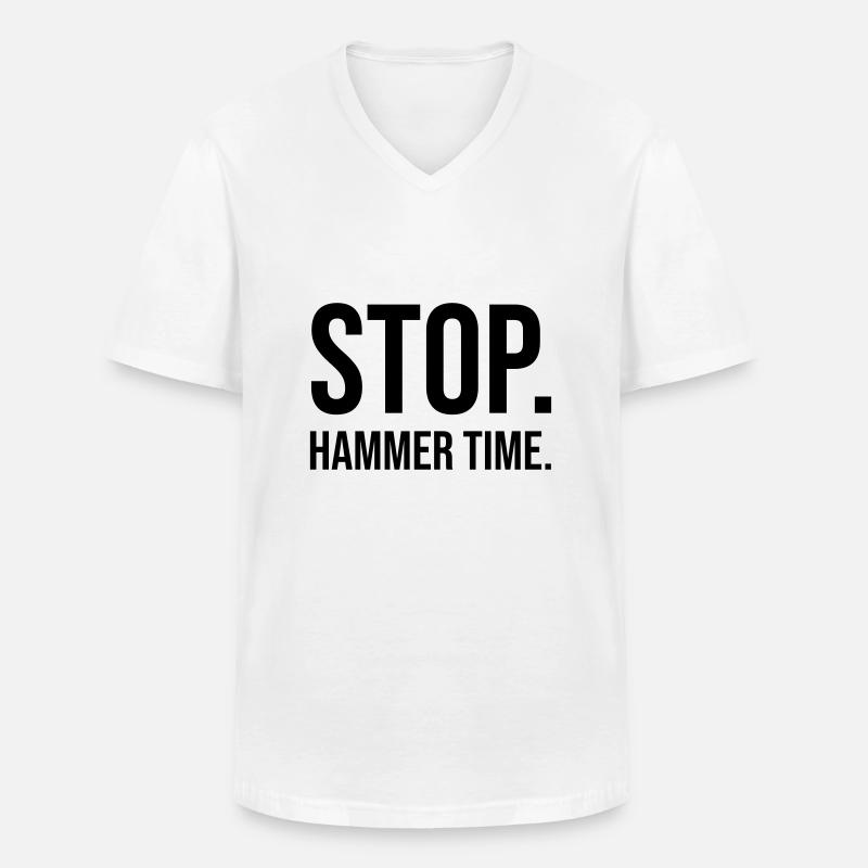 Stop Hammer time - Männer-T-Shirt mit V-Ausschnitt - Weiß